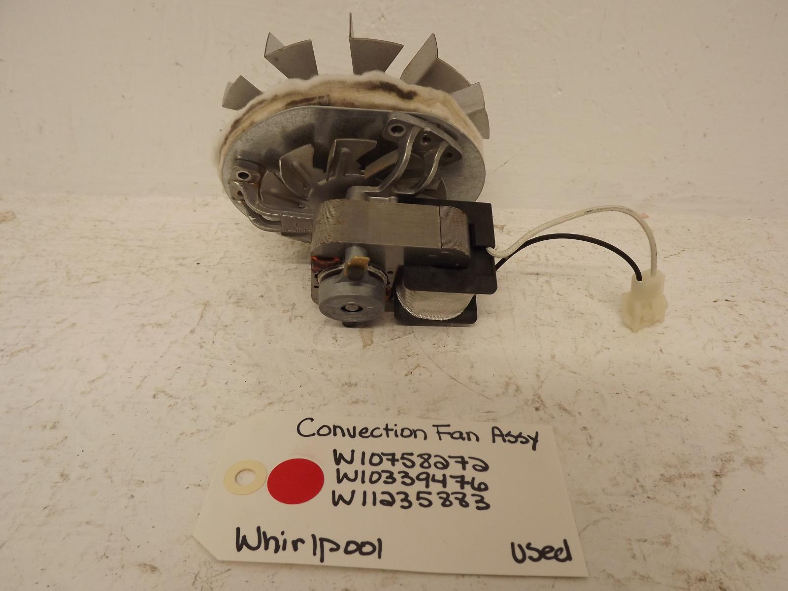 Whirlpool Range W11235883 W10758272 W10339476 Convection Fan Assy Used Whirlpool Range W11235883 W10758272 W10339476 Convection Fan Assy Used